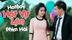 Hot Boy Hột Vịt Lộn - Phim hài Long Đẹp Trai, Hứa Minh Đạt, Phạm Trưởng