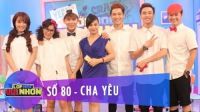 Lớp Học Vui Nhộn 80 | Cha Yêu | Hải Băng, Hoàng Yến Chibi & Ngọc Thịnh | Fullshow