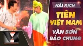 Tiên Việt Nam - Hài Vân Sơn, Bảo Chung - Show Huyền Thoại 3 [Official]