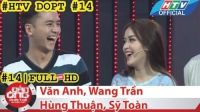 HTV Đàn ông phải thế | DOPT #14 FULL | Văn Anh, Sỹ Toàn, Hùng Thuận, Wang Trần